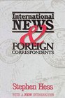 International News  Foreign Correspondence