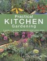 Practical Kitchen Gardening A Guide to Growing Produce in Small Urban Areas