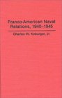 FrancoAmerican Naval Relations 19401945