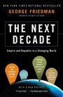 The Next Decade Empire and Republic in a Changing World