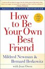 How to Be Your Own Best Friend