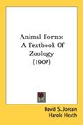 Animal Forms A Textbook Of Zoology