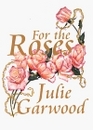 For the Roses (G K Hall Large Print Book Series)