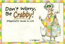 Don't Worry Be Crabby Maxine's Guide to Life