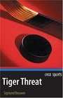Tiger Threat (Orca Sports)