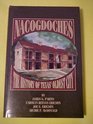 Nacogdoches: The History of Texas' Oldest City