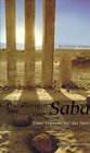Die Knigin von Saba Einer Legende auf der Spur
