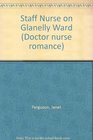 Staff Nurse on Glanelly Ward