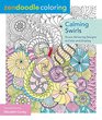 Zendoodle Coloring: Calming Swirls: Stress-Relieving Designs to Color and Display