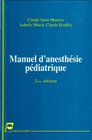 Manuel d'Anesthesie Pediatrique SaintMaurice