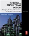 Chemical Engineering Design Second Edition Principles Practice and Economics of Plant and Process Design