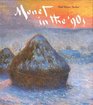 Monet in the 90s