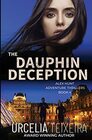 The DAUPHIN DECEPTION An Alex Hunt Adventure Thriller