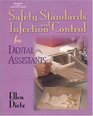 Safety Standards and Infection Control For Dental Assistants