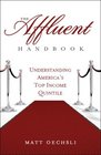 The Affluent HandbookUnderstanding America's Top Income Quintile
