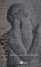King Hammurabi Of Babylon A Biography