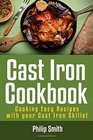 Cast Iron Cookbook Cooking Easy Recipes with your Cast Iron Skillet