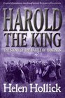 Harold the King The Story of the Battle of Hastings