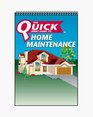 The Quick Series Guide to Home Maintenance Protect Your Family's Most Important Investment