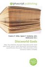Discworld Gods: Deity, Terry Pratchett, Discworld, Discworld (world), Small Gods (novel), Demon, Death (Discworld), Anthropomorphic personifications (Discworld), ... of the Discworld, Auditors of Reality