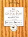 Couple's Comfort Book A Creative Guide for Renewing Passion Pleasure and Commitment