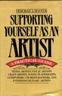 Supporting Yourself as an Artist A Practical Guide