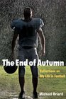 The End of Autumn Reflections on My Life in Football