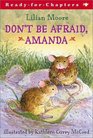Don't Be Afraid Amanda