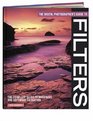 The Digital Photographer's Guide to Filters: The Complete Guide to Hardware and Software Filtration (Digital Photographer's Guide To...)