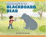 I Sure Am Glad to See You Blackboard Bear