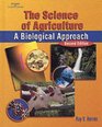 The Science of Agriculture A Biological Approach
