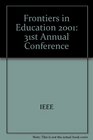 Fie 2001 Reno Conference Proceedings 31st Annual Frontiers in Education Conference Impact on Engineering and Science Education John Ascuaga's Nugget Casino Resort Reno Nevada October