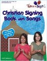 Time To Sign Christian Signing Book with Songs