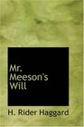 Mr. Meeson's Will