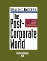 The PostCorporate World Life After Capitalism