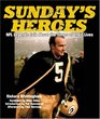 Sunday's Heroes NFL Legends Talk About the Times of Their Lives