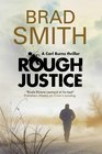 Rough Justice A new Canadian crime series