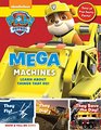 PAW Patrol Mega Machines Explore Awesome Things That Go with Ryder and the Pups