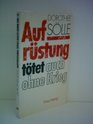 Aufrustung totet auch ohne Krieg