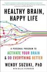 Healthy Brain Happy Life A Personal Program to to Activate Your Brain and Do Everything Better