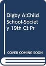 Digby AChild SchoolSociety 19th Ct Pr