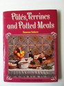 Pates Terrines and Potted Meats
