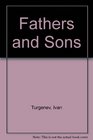 FATHERS AND SONS/A NEST OF THE GENTRY