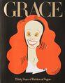 Grace Thirty Years of Fashion at Vogue