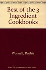 Best of the 3 Ingredient Cookbooks