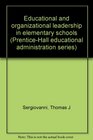 Educational and organizational leadership in elementary schools