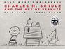 Only What's Necessary 70th Anniversary Edition Charles M Schulz and the Art of Peanuts