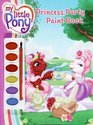 My Little Pony Princess Party Paint Book