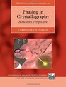 Phasing in Crystallography A Modern Perspective