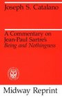 A Commentary on JeanPaul Sartre's Being and Nothingness